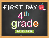 2025-2026 First Day of School Signs (Chalkboard Style)