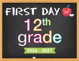 2026 - 2027 First Day of School Signs (Chalkboard Style)