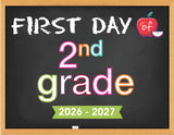 2026 - 2027 First Day of School Signs (Chalkboard Style)