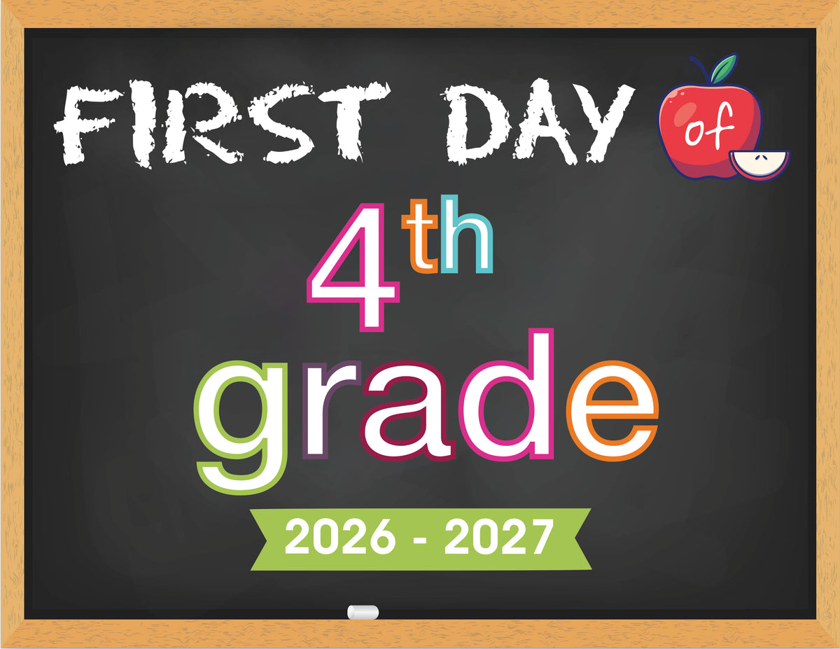 2026 - 2027 First Day of School Signs (Chalkboard Style)