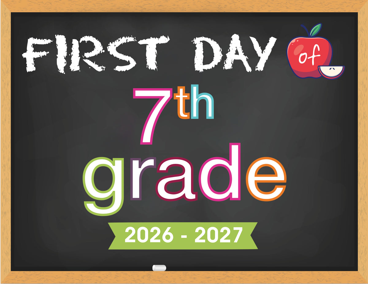 2026 - 2027 First Day of School Signs (Chalkboard Style)