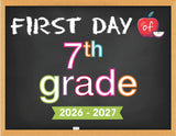 2026 - 2027 First Day of School Signs (Chalkboard Style)