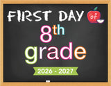 2026 - 2027 First Day of School Signs (Chalkboard Style)
