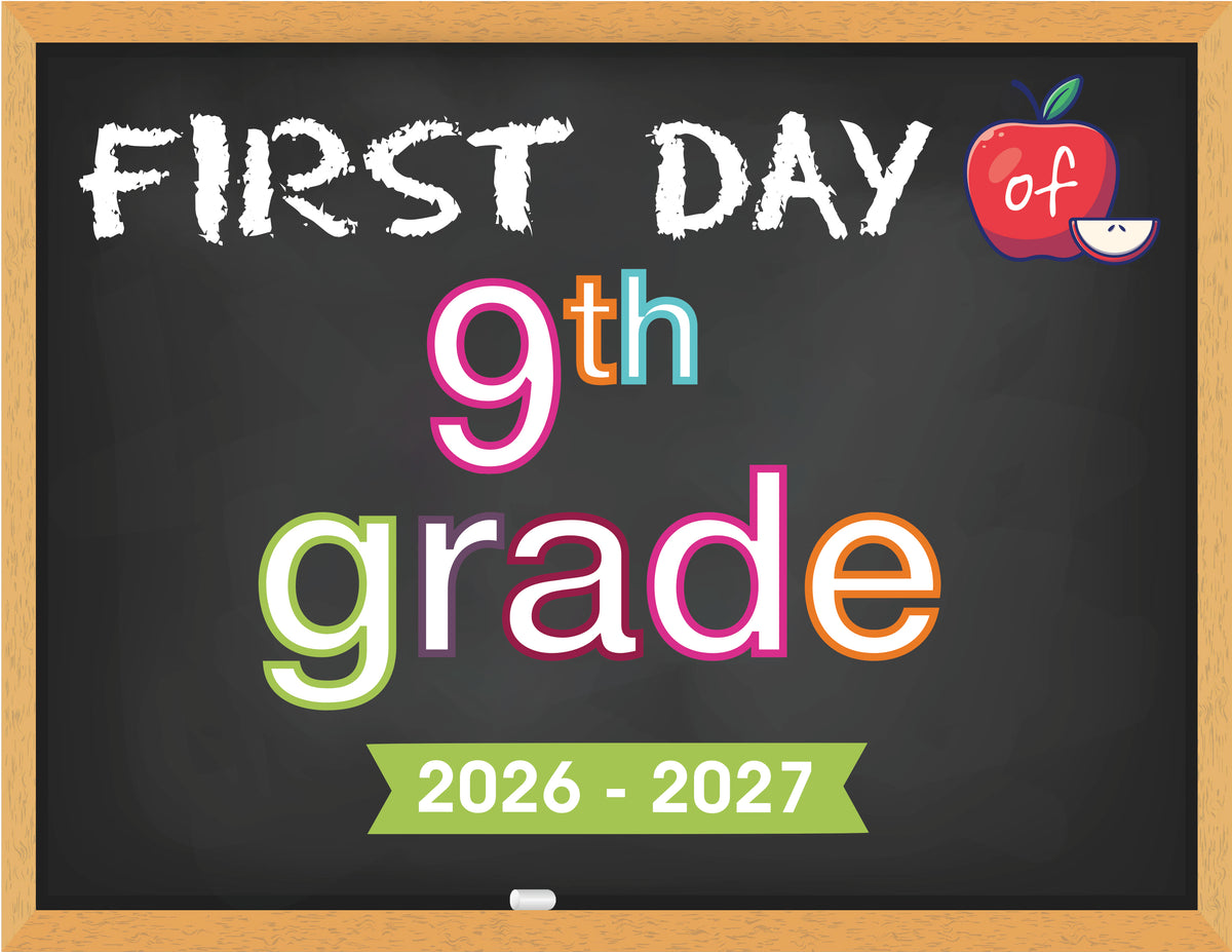 2026 - 2027 First Day of School Signs (Chalkboard Style)
