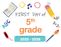 2025-2026 First Day of School Signs