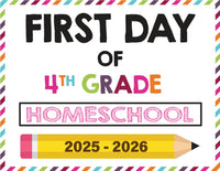 2025-2026 First Day of School Signs (Including Homeschool)