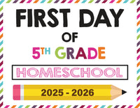 2025-2026 First Day of School Signs (Including Homeschool)