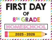 2025-2026 First Day of School Signs (Including Homeschool)