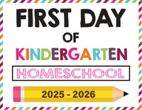 2025-2026 First Day of School Signs (Including Homeschool)