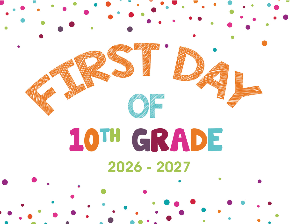 2026 - 2027 First Day of School Signs