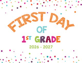 2026 - 2027 First Day of School Signs