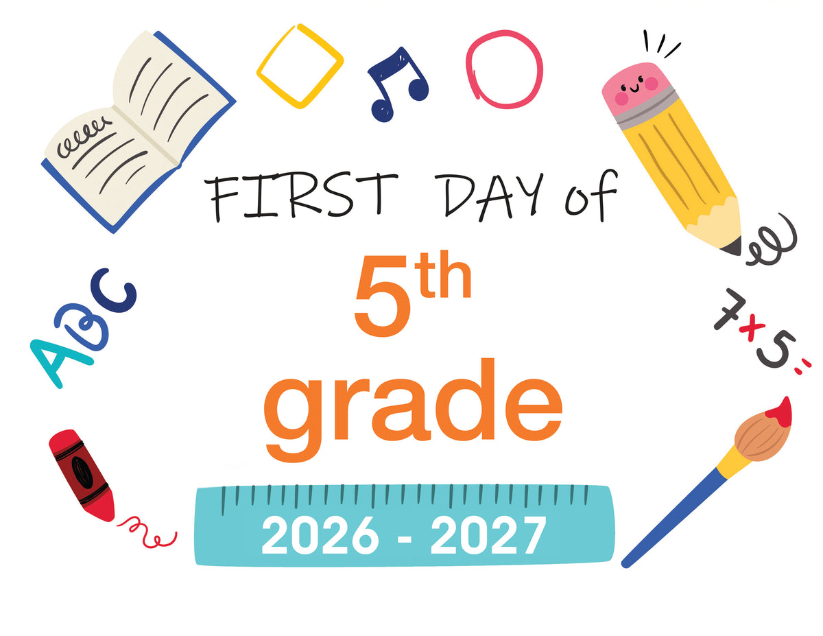 2026-2027 First Day of School Signs