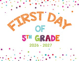 2026 - 2027 First Day of School Signs