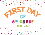 2026 - 2027 First Day of School Signs
