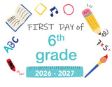 2026-2027 First Day of School Signs