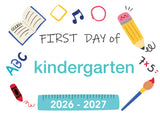 2026-2027 First Day of School Signs