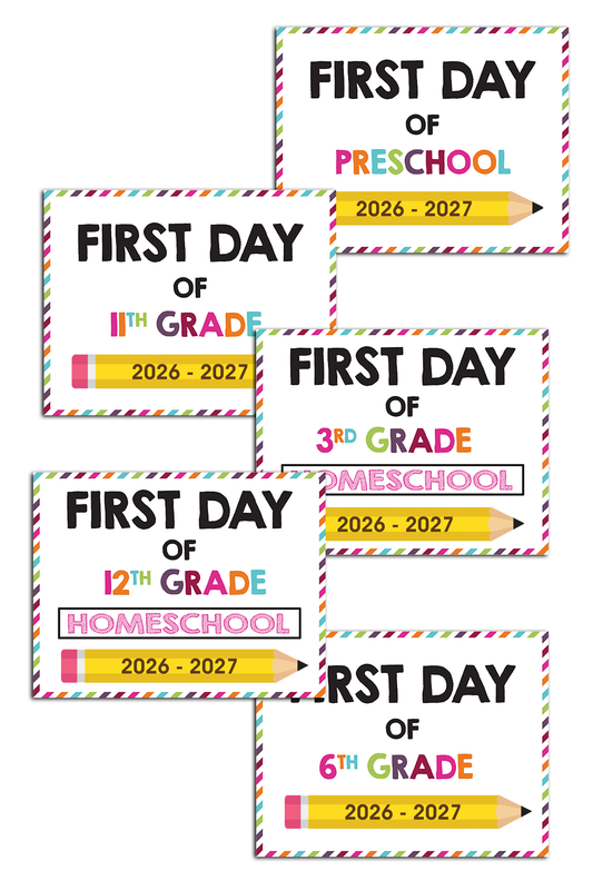 2026-2027 First Day of School Signs (Including Homeschool)