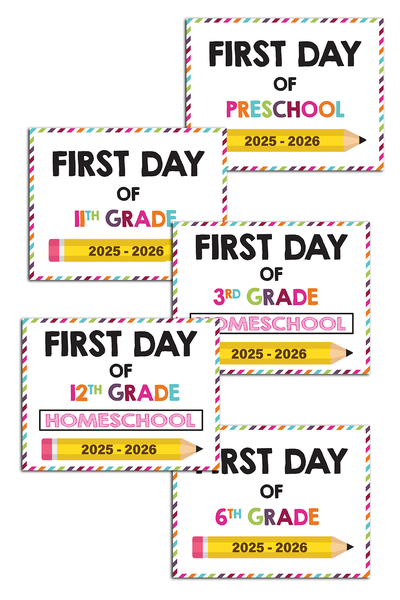 2025-2026 First Day of School Signs (Including Homeschool)