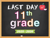 2025 - 2026 Last Day of School Signs (Chalkboard Style)