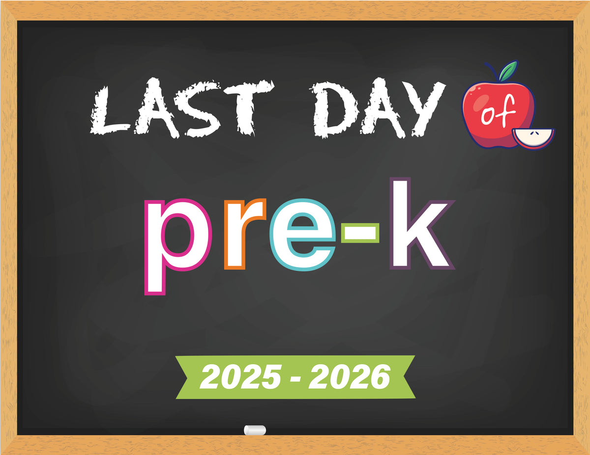 2025 - 2026 Last Day of School Signs (Chalkboard Style)
