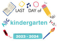 2023-2024 Last Day of School Signs
