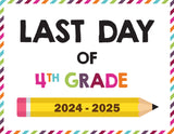 2024-2025 Last Day of School Signs (Including Homeschool)