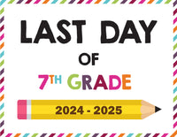 2024-2025 Last Day of School Signs (Including Homeschool)