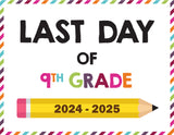 2024-2025 Last Day of School Signs (Including Homeschool)