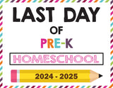 2024-2025 Last Day of School Signs (Including Homeschool)