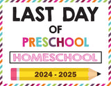 2024-2025 Last Day of School Signs (Including Homeschool)