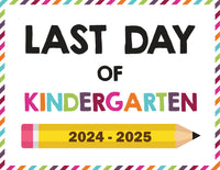 2024-2025 Last Day of School Signs (Including Homeschool)