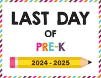 2024-2025 Last Day of School Signs (Including Homeschool)