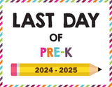 2024-2025 Last Day of School Signs (Including Homeschool)