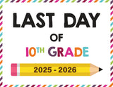 2025 - 2026 Last Day of School Signs (Including Homeschool)
