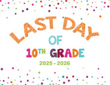 2025 - 2026 Last Day of School Signs