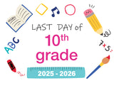 2025 - 2026 Last Day of School Signs