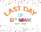 2025 - 2026 Last Day of School Signs