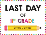 2025 - 2026 Last Day of School Signs (Including Homeschool)