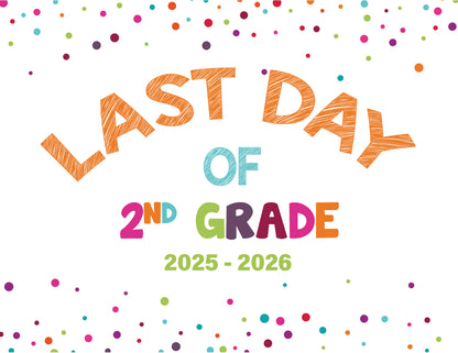 2025 - 2026 Last Day of School Signs (Preschool - 12th Grade)