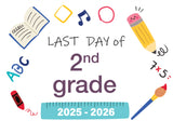 2025 - 2026 Last Day of School Signs