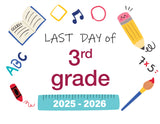 2025 - 2026 Last Day of School Signs