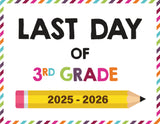 2025 - 2026 Last Day of School Signs (Including Homeschool)
