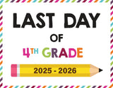 2025 - 2026 Last Day of School Signs (Including Homeschool)