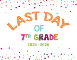 2025 - 2026 Last Day of School Signs