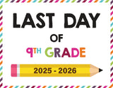 2025 - 2026 Last Day of School Signs (Including Homeschool)