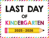 2025 - 2026 Last Day of School Signs (Including Homeschool)