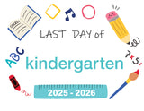 2025 - 2026 Last Day of School Signs
