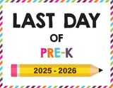 2025 - 2026 Last Day of School Signs (Including Homeschool)