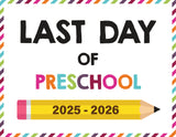 2025 - 2026 Last Day of School Signs (Including Homeschool)