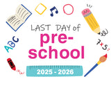 2025 - 2026 Last Day of School Signs